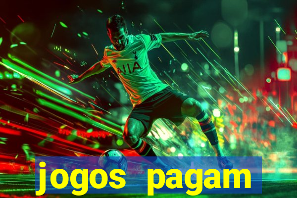 jogos pagam dinheiro de verdade